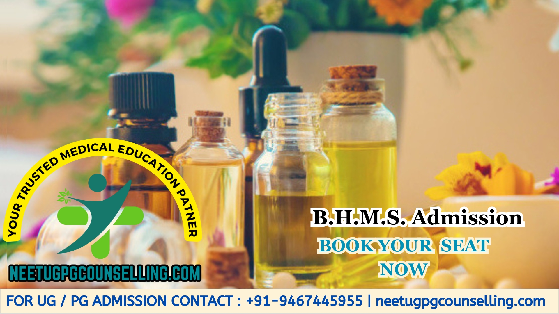 B.H.M.S. (Bachelor of Homoeopathic Medicine and Surgery )